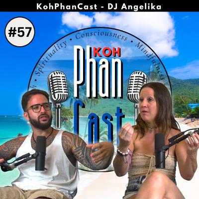 DJ Angelika - Behind The Scenes of Being a Female DJ. | KohPhanCast #57 DJ Angelika - Behind The Scenes of Being a Female DJ. | KohPhanCast #57