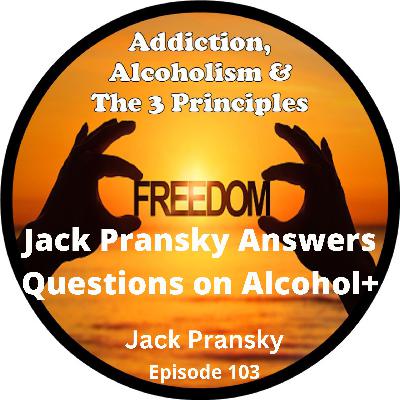 Ep.103-Jack Pransky on Alcohol+Community