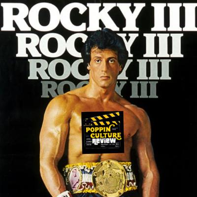 PoppinCulture Movie Review Rocky 3