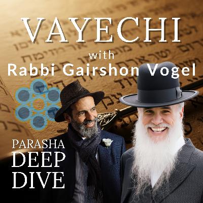 The Secret Code of Redemption & The Mystery of the End of Days: Vayechi Deep Dive with Rabbi Gershon Vogel The Secret Code of Redemption & The Mystery of the End of Days: Vayechi Deep Dive with Rabbi Gershon Vogel