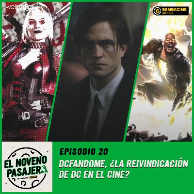 T02E10: DCFanDome, la reivindicación de DC en el cine T02E10: DCFanDome, la reivindicación de DC en el cine
