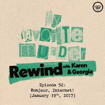 Rewind with Karen & Georgia - 52:  Bonjour, Internet!