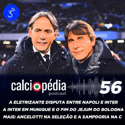 Calciopédia #56 – A eletrizante disputa entre Napoli e Inter Calciopédia #56 – A eletrizante disputa entre Napoli e Inter