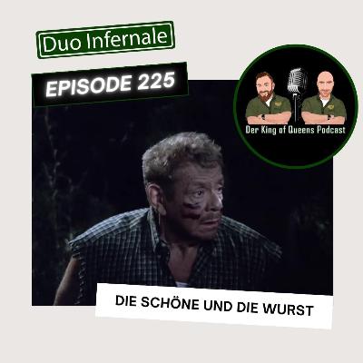 Episode #225 - Die Schöne und die Wurst