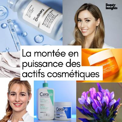 #3 Pourquoi les actifs cosmétiques sont-ils devenus si populaires ?