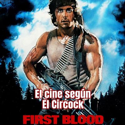Especial Saga Rambo - Primera Parte - First Blood - Especial Saga Rambo - Primera Parte - First Blood -
