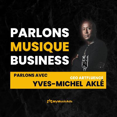 Du refus de maison de disque au World Music Awards, Yves-Michel Aklé - PMPB #15