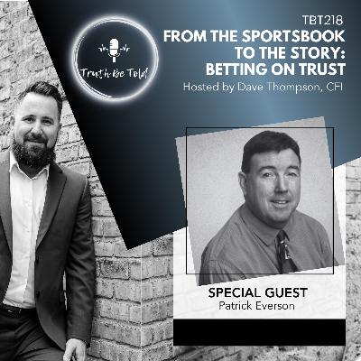 From the Sportsbook to the Story: Betting on Trust with Patrick Everson.