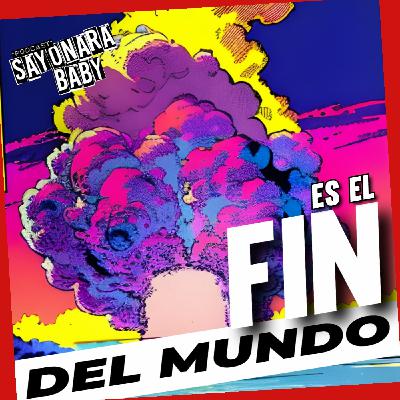 LLEGÓ EL FIN .... del mundo