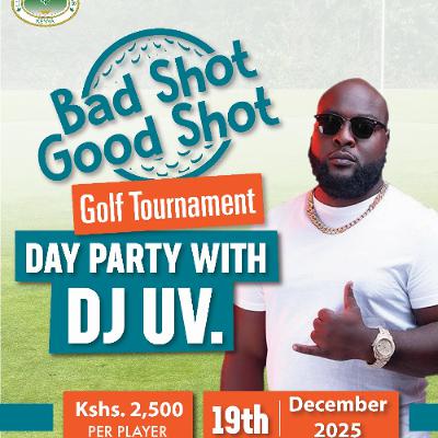 Bad Shot Good Shot DJ UV Set at Limuru Country Club - Old School and Lost School