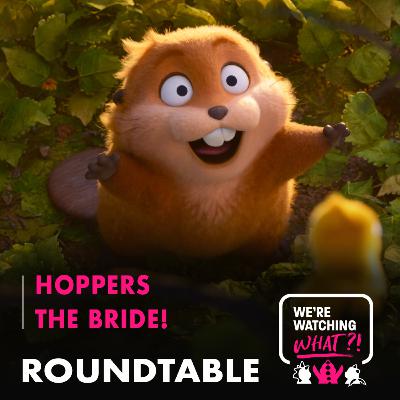 Roundtable - Hoppers | The Bride! Roundtable - Hoppers | The Bride!