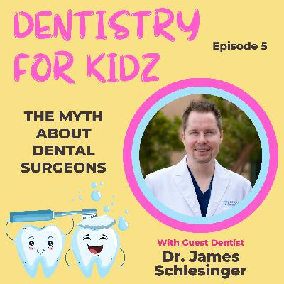 The Myth about Dental Surgeons | Dr. James Schlesinger