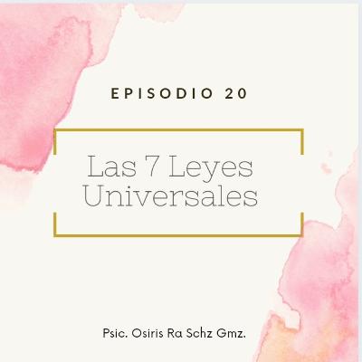 Las 7 Leyes Universales. Las 7 Leyes Universales.