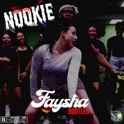 Jamesy P - Nookie - (FAYSHA BOOTLEG) [FREE DOWNLOAD]