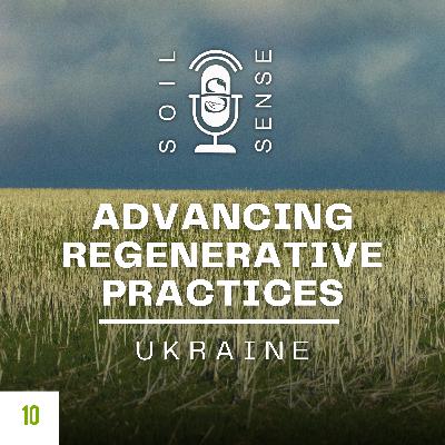 Advancing Regenerative Practices in Ukraine Advancing Regenerative Practices in Ukraine