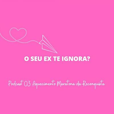 Ele está te ignorando?