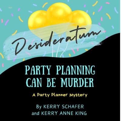 Party Planning Can Be Murder by Kerry Ann King and Kerry Schafer