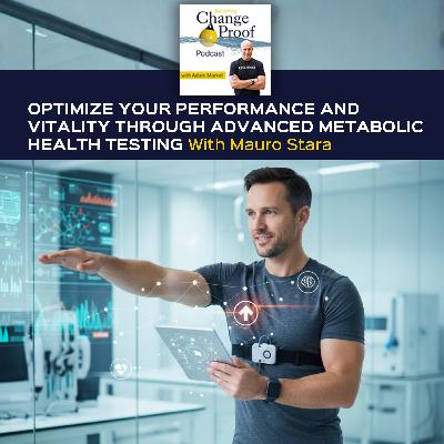 Optimize Your Performance And Vitality Through Advanced Metabolic Health Testing With Mauro Stara