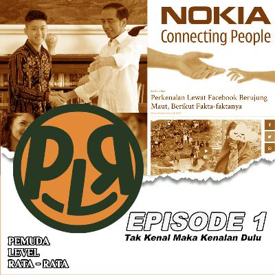 Eps 1 : Tak Kenal Maka Kenalan Dulu