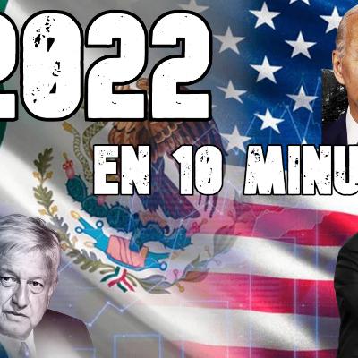 El año 2022 en 10 minutos