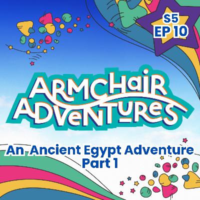 An Ancient Egypt Adventure - Part 1