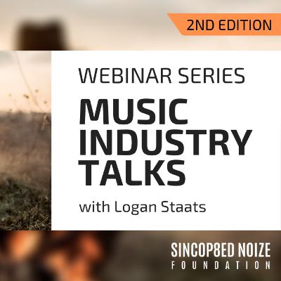 Music Industry Talks Second Edition with Logan Staats