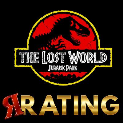 R Rating Ep23 - Jurassic Park - The Lost World (1997) R Rating Ep23 - Jurassic Park - The Lost World (1997)