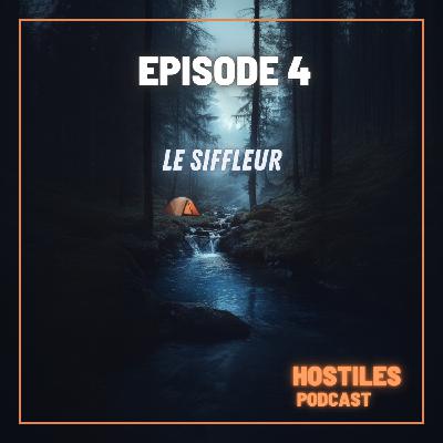 EPISODE 4 - Le siffleur