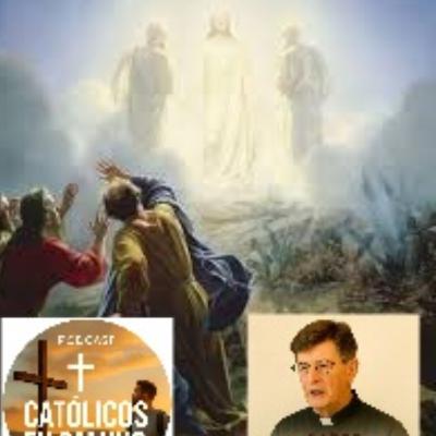 Evangelio del II Domingo de Cueresma (Mt17,1-9)
1 de Marzo de 2026
Homilia Padre Antonio Pavia