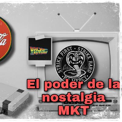 El poder de la nostalgia en el MKT