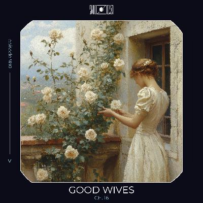 Good Wives ch. 16 Good Wives ch. 16