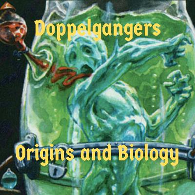 Episode 122 - Doppelgangers - Origins and Biology Episode 122 - Doppelgangers - Origins and Biology