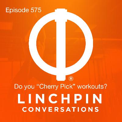 Do you "Cherry Pick" workouts?