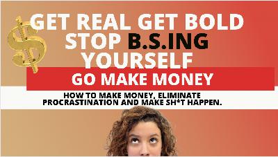 126: Get Real Get Bold Workshop Replay 126: Get Real Get Bold Workshop Replay