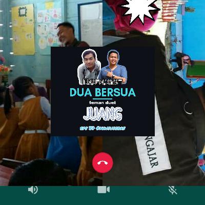 Eps 27 #khususobas : setahun mengabdi, selamanya terinspirasi! Per(Juang)an sebagai pengajar muda