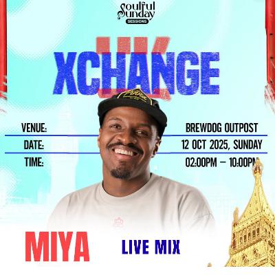 Zacio’s Soulful Sunday Sessions - UK XChange (Live Mix)