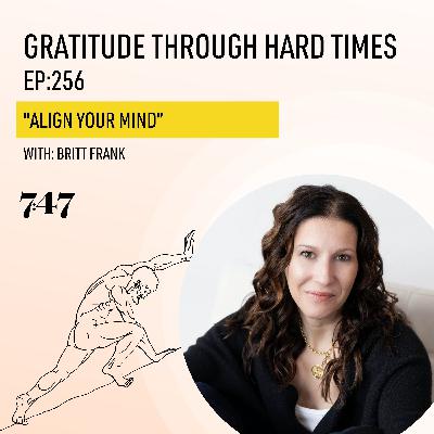 Britt Frank: Align Your Mind Britt Frank: Align Your Mind