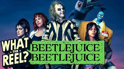 Episode 45. Beetlejuice Beetlejuice (2024)
