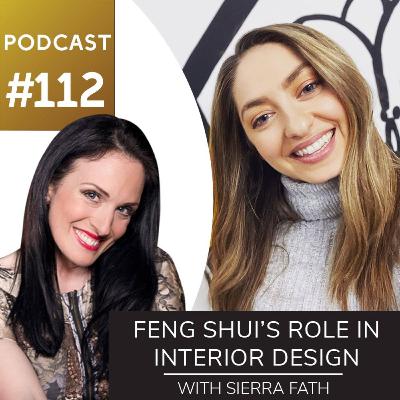 Feng Shui’s Role in Interior Design with Sierra Fath