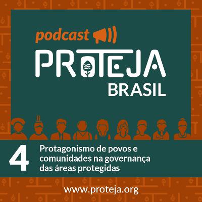 Protagonismo de povos e comunidades na governança das áreas protegidas