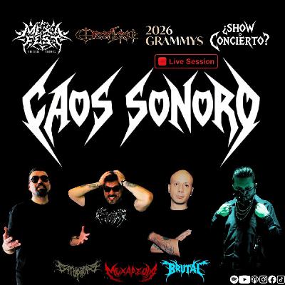 Caos Sonoro | Episodio 13 | Febrero 6 2026