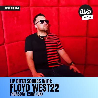 Lip Biter Sounds with FLOYD WEST22 #32