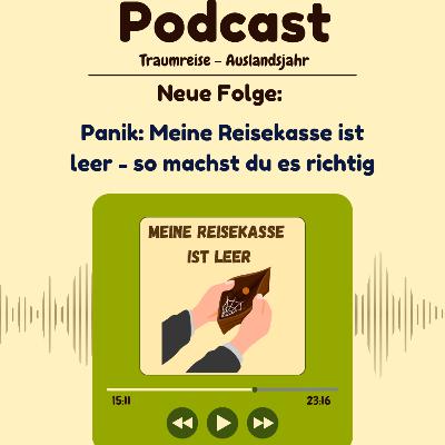 #14 Panik: Meine Reisekasse ist leer - so machst du es richtig