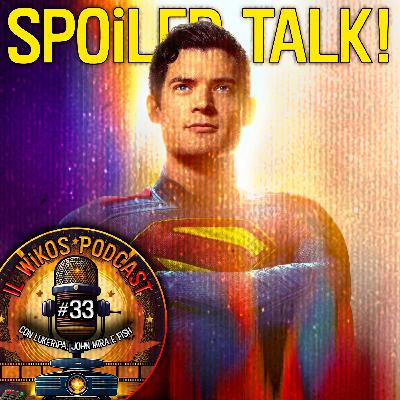 Superman (2025) - SPOILER TALK! | IL WIKOS PODCAST Ep. 33