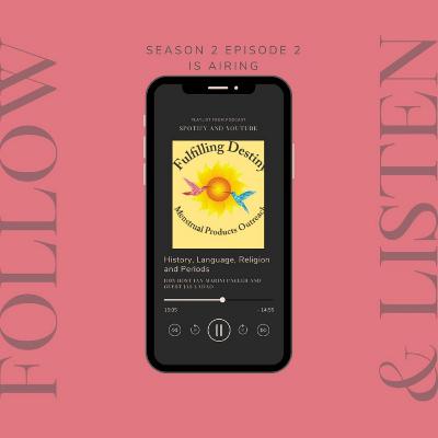The FD Podcast: S2 Episode 2: History, Language, Religion and Periods
