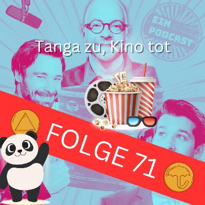Folge 71: Tanga zu, Kino tot