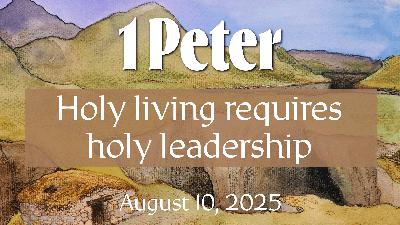 Holy living requires holy leadership
