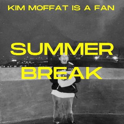 Summer Break!