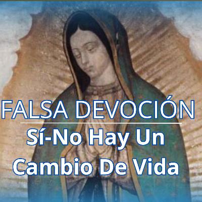 "FALSA DEVOCIÓN" | Si No Hay Una Conversación🤔