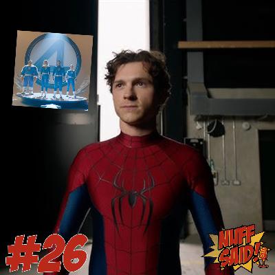 Fantastic Four Review & Spider-Man: Brand New Day Suit Reaction - The Nuff Said Podcast #26